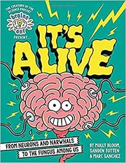 Front cover of Brains on! Presents...it's Alive by Molly Hunegs Bloom