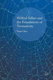 Front cover of Wilfrid Sellars and the Foundations of Normativity by Peter Olen