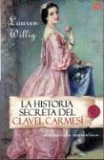 Front cover of Historia Secreta del Clavel Carmesi / The Secret History of the Pink Carnation by Lauren Willig