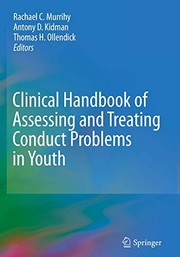 Front cover of Clinical handbook of assessing and treating conduct problems in youth by Rachael C. Murrihy