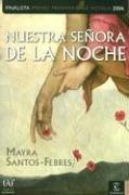 Cover of Nuestra Senora De La Noche/ Our Lady of the Night by Mayra Santos-Febres