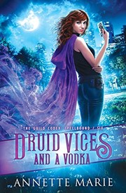 Front cover of Druid Vices and a Vodka (The Guild Codex by Annette Marie