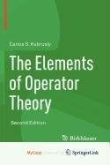 Front cover of The Elements of Operator Theory by Carlos S. Kubrusly