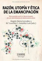 Front cover of Razón, utopía y ética de la emancipación by Angela Sierra González