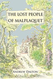 Front cover of The Lost People of Malplaquet by Andrew Dalton
