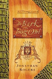 Front cover of The bark of the bog owl by Jonathan Rogers