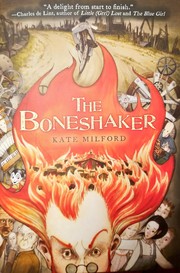 Cover of Boneshaker by Kate Milford