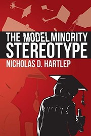 Cover of The Model Minority Stereotype by Nicholas Daniel Hartlep