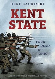 Cover of Kent State by Derf Backderf