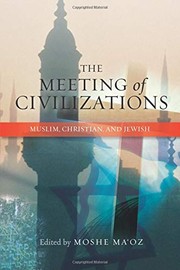 Front cover of The Meeting of Civilizations by Moshe Ma'oz