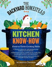 Cover of Backyard Homestead Book of Kitchen Know-How by Andrea Chesman