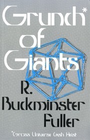 Front cover of Grunch of Giants by R. Buckminster Fuller