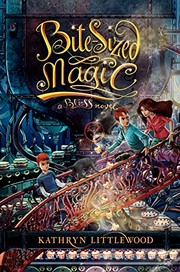 Cover of Bite-sized magic by Kathryn Littlewood