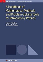 Front cover of A Handbook of Mathematical Methods and Problem-Solving Tools for Introductory Physics by Joshua F Whitney