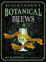 Front cover of Blackthorn's Botanical Brews by Amy Blackthorn