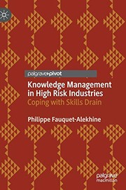 Front cover of Knowledge Management in High Risk Industries by Philippe Fauquet-Alekhine