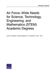 Front cover of Air Force-Wide Needs for Science, Technology, Engineering, and Mathematics  Academic Degrees by . Harrington