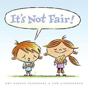 Cover of It's Not Fair! by Amy Krouse Rosenthal