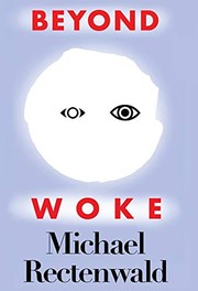 Cover of Beyond Woke by Michael Rectenwald