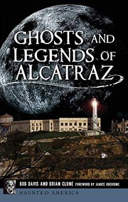 Front cover of Ghosts and Legends of Alcatraz by Bob Davis