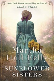 Cover of Sunflower Sisters by Martha Hall Kelly