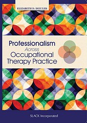 Front cover of Professionalism Across Occupational Therapy Practice by Elizabeth DeIuliis OTD  OTR/L