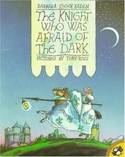 Cover of The Knight Who Was Afraid of the Dark by Barbara Shook Hazen