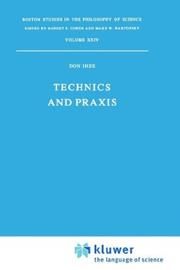 Cover of Technics and praxis by Don Ihde