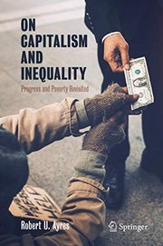 Cover of On Capitalism and Inequality by Robert U. Ayres