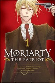 Cover of Moriarty the Patriot, Vol. 1 by Ryosuke Takeuchi