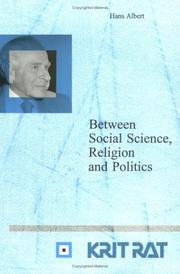 Front cover of Between Social Science, Religion and Politics by Hans Albert