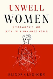 Front cover of Unwell Women by Elinor Cleghorn