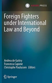 Front cover of Foreign Fighters under International Law and Beyond by Andrea De Guttry