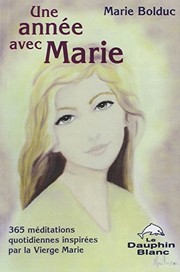 Front cover of Année avec Marie - 365 méditations by Marie Bolduc