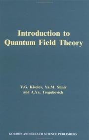 Front cover of Introduction to quantum field theory by V. G. Kiselev