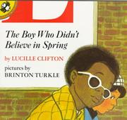 Front cover of The Boy Who Didn't Believe in Spring by Lucille Clifton