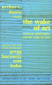 Front cover of The wake of art by Arthur Coleman Danto