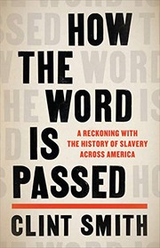 Cover of How the Word Is Passed by Clint Smith III