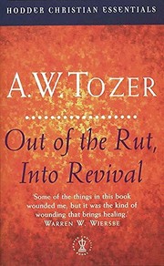 Front cover of Out of the Rut, into Revival by A. W. Tozer