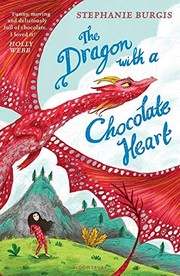 Cover of The Dragon with a Chocolate Heart by Stephanie Burgis