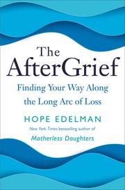 Cover of AfterGrief by Hope Edelman
