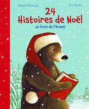 Front cover of 24 HISTOIRES AVANT NOEL by Brigitte Weninger