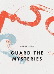 Front cover of Guard The Mysteries by Cedar Sigo