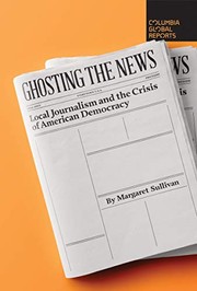 Front cover of Ghosting the News by Margaret Sullivan