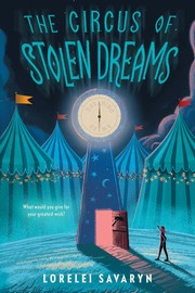 Front cover of Circus of Stolen Dreams by Lorelei Savaryn