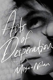 Front cover of Acts of Desperation by Megan Nolan