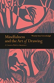 Front cover of Mindfulness and the Art of Drawing by Wendy Ann Greenhalgh