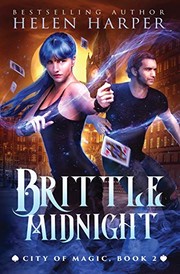Cover of Brittle Midnight (City of Magic #2) by Helen Harper
