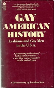 Front cover of Gay American History by Jonathan Ned Katz