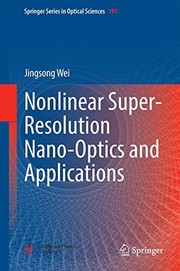 Front cover of Nonlinear Super-Resolution Nano-Optics and Applications by Jingsong Wei